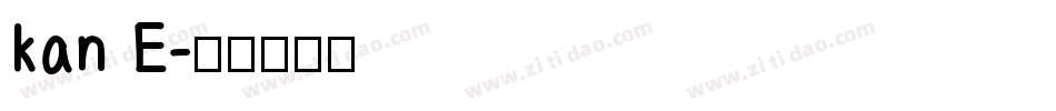 kan E字体转换